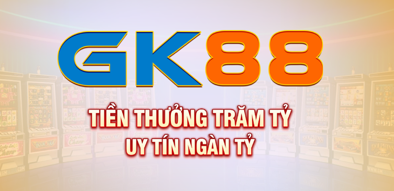 Giới thiệu các thông tin tổng quan về nhà cái trực tuyến Gk88